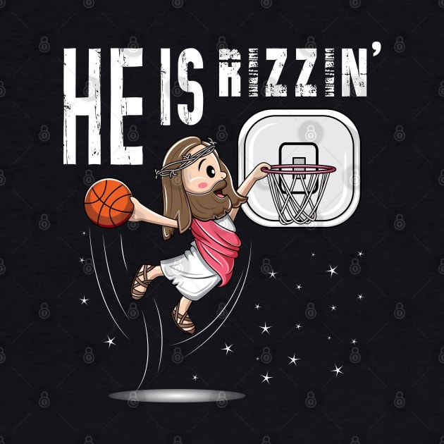 He Is Rizzin Funny Jesus Playing Basketball by ArticArtac